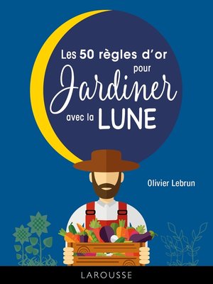 cover image of Les 50 règles d'or pour jardiner avec la lune